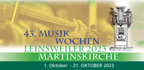 43. Musikwochen Leinsweiler 2023 Martinskirche